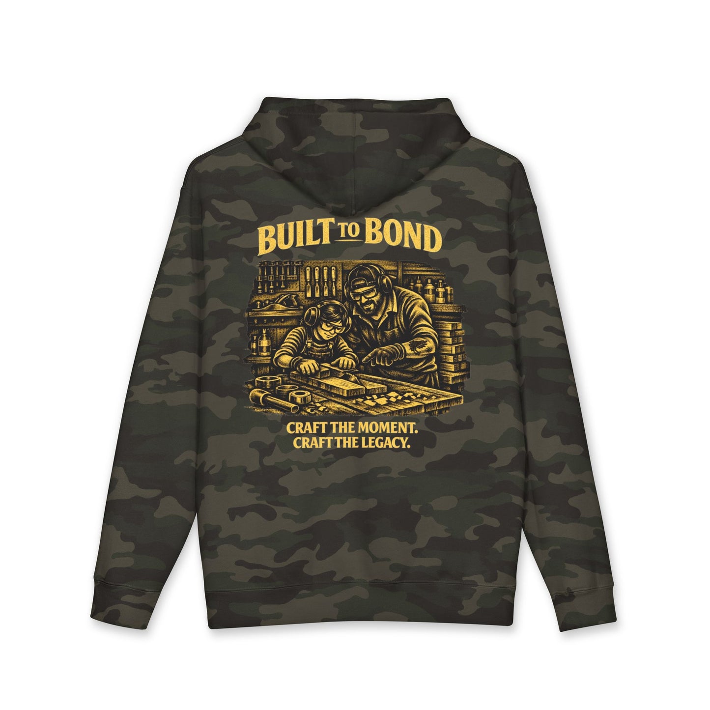 Built to Bond Hoodie — 'Craft the Moment, Craft the Legacy' Woodworker Sweatshirt